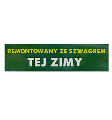 Naklejka Remontowany ze szwagrem tej zimy zewnętrzna NAKLEJKA07