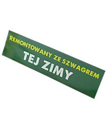 Naklejka remontowany ze szwagrem tej zimy wewnętrzna NAKLEJKA08