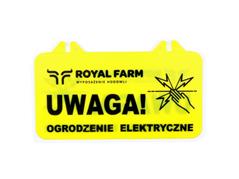 Tabliczka informacyjna UWAGA OGRODZENIE ELEKTRYCZNE Royal Farm